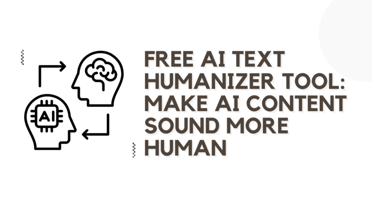 Free AI Text Humanizer Tool